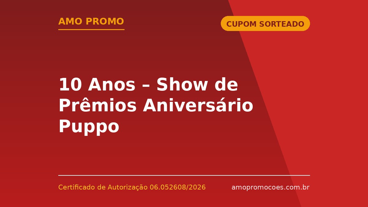 10 Anos – Show de Prêmios Aniversário Puppo