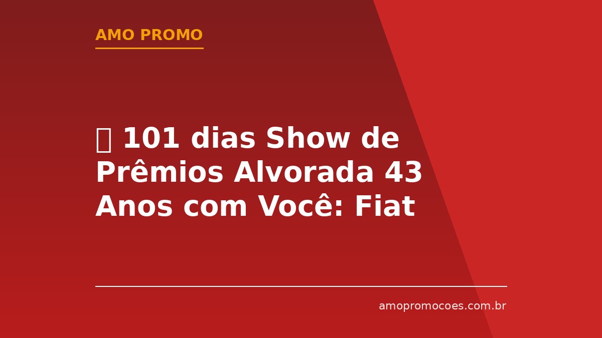 ⏰ 101 dias Show de Prêmios Alvorada 43 Anos com Você: Fiat Fastback, BMW e Muito Mais para o Interior de Minas Gerais (MG)