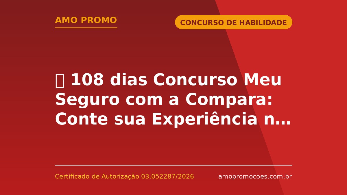 ⏰ 108 dias Concurso Meu Seguro com a Compara: Conte sua Experiência no Instagram e Concorra a R$1.000 🆓Grátis