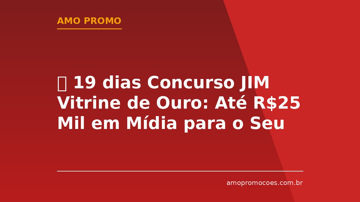 ⏰ 19 dias Concurso JIM Vitrine de Ouro: Até R$25 Mil em Mídia para o Seu Site 🆓Grátis
