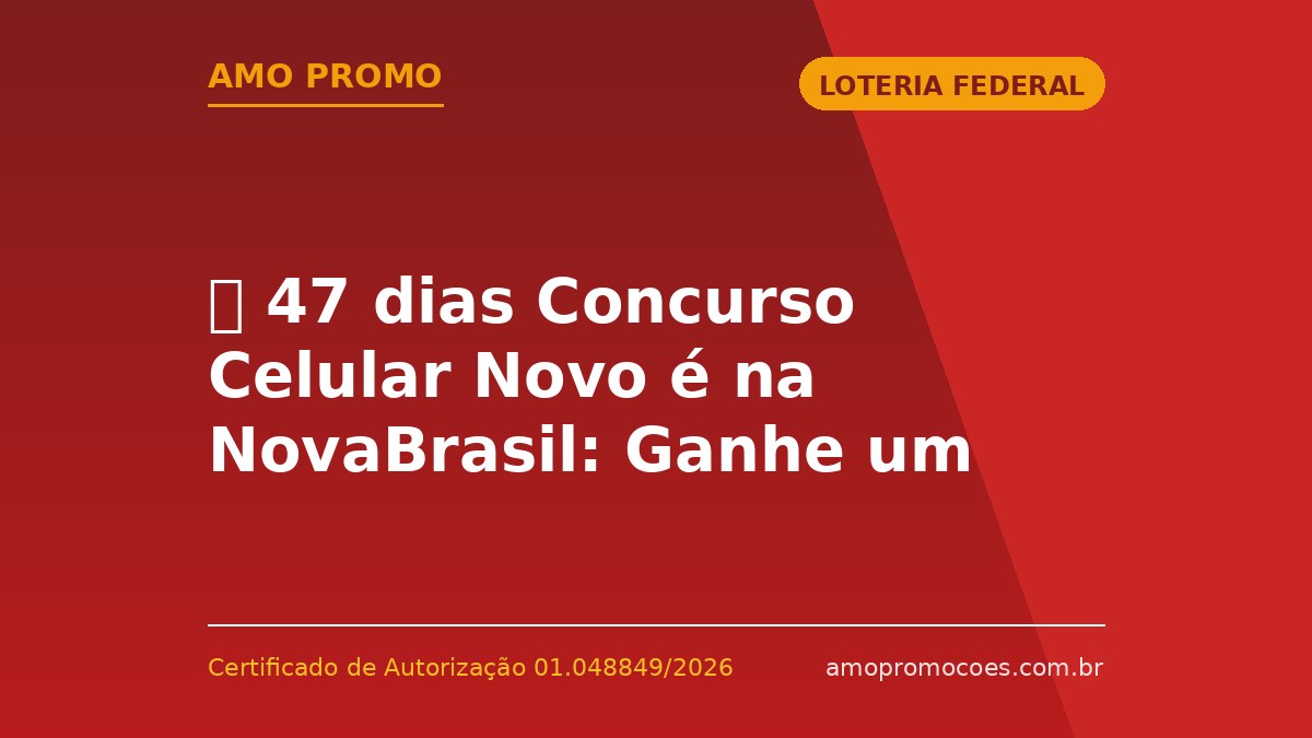 ⏰ 47 dias Concurso Celular Novo é na NovaBrasil: Ganhe um iPhone 17 Pro 256GB de Graça 🆓Grátis