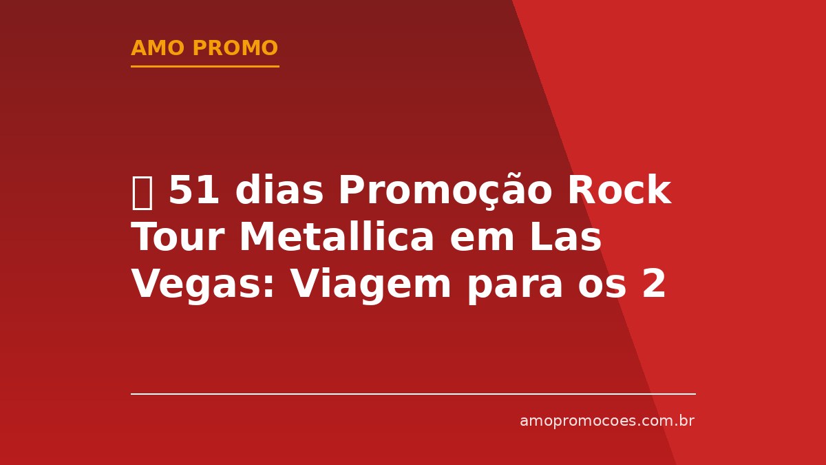⏰ 51 dias Promoção Rock Tour Metallica em Las Vegas: Viagem para os 2 Shows na Sphere 🆓Grátis