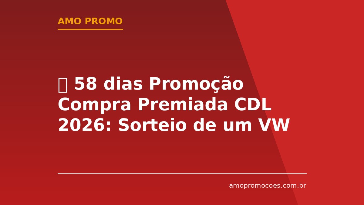 ⏰ 58 dias Promoção Compra Premiada CDL 2026: Sorteio de um VW Tera 0 km (Teófilo Otoni)