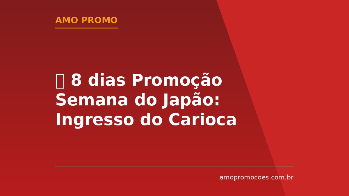 ⏰ 8 dias Promoção Semana do Japão: Ingresso do Carioca Matsuri com R$500 em Compras (Rio de Janeiro)