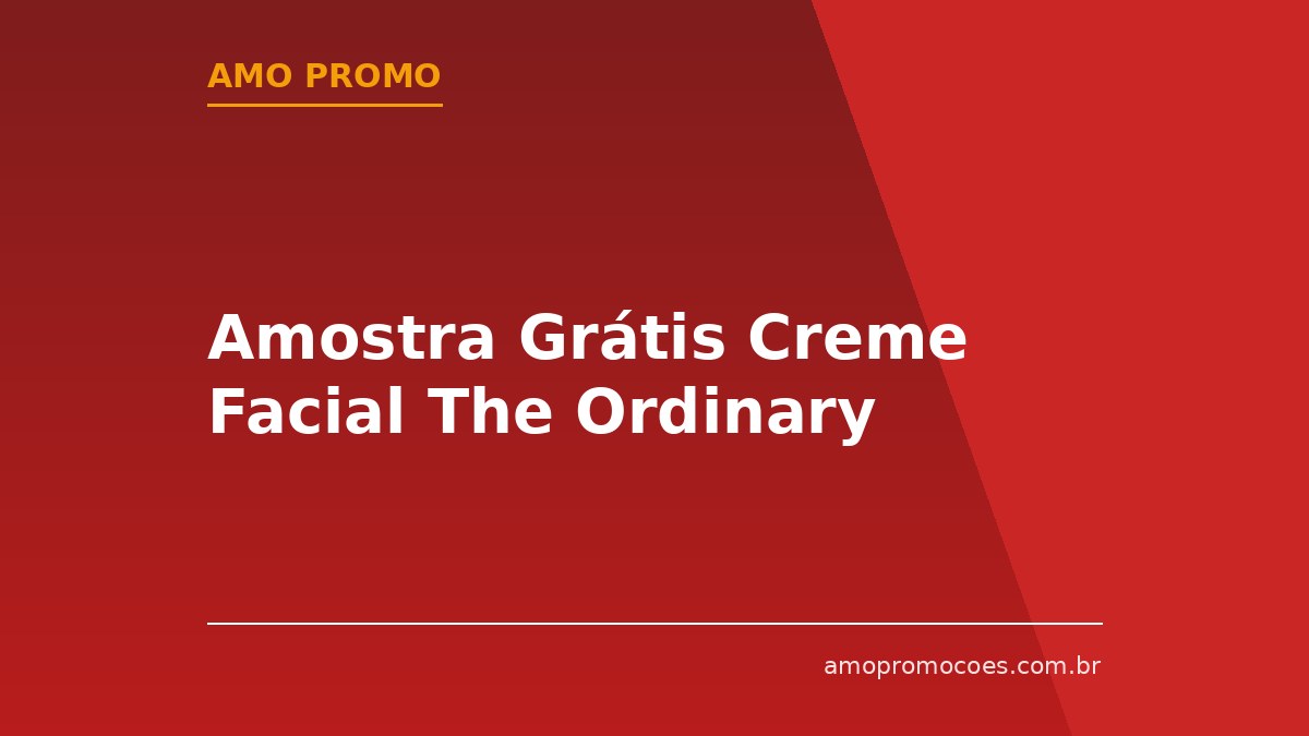 Amostra Grátis Creme Facial The Ordinary