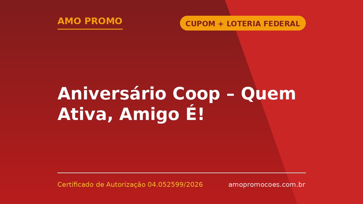 Aniversário Coop – Quem Ativa, Amigo É!