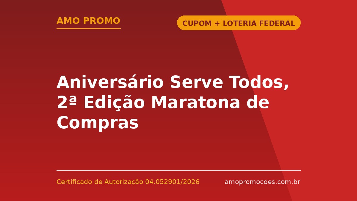 Aniversário Serve Todos, 2ª Edição Maratona de Compras