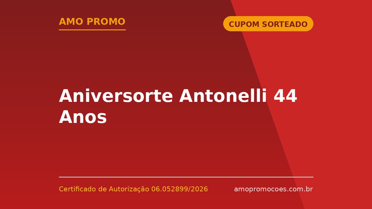 Aniversorte Antonelli 44 Anos