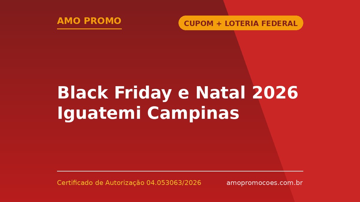 Black Friday e Natal 2026 Iguatemi Campinas