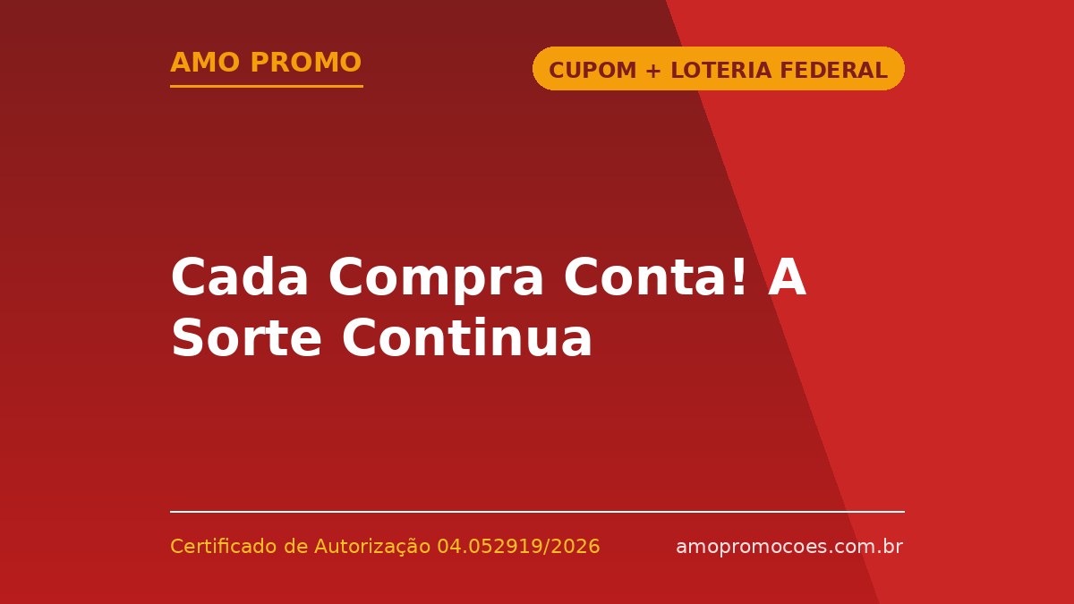 Cada Compra Conta! A Sorte Continua