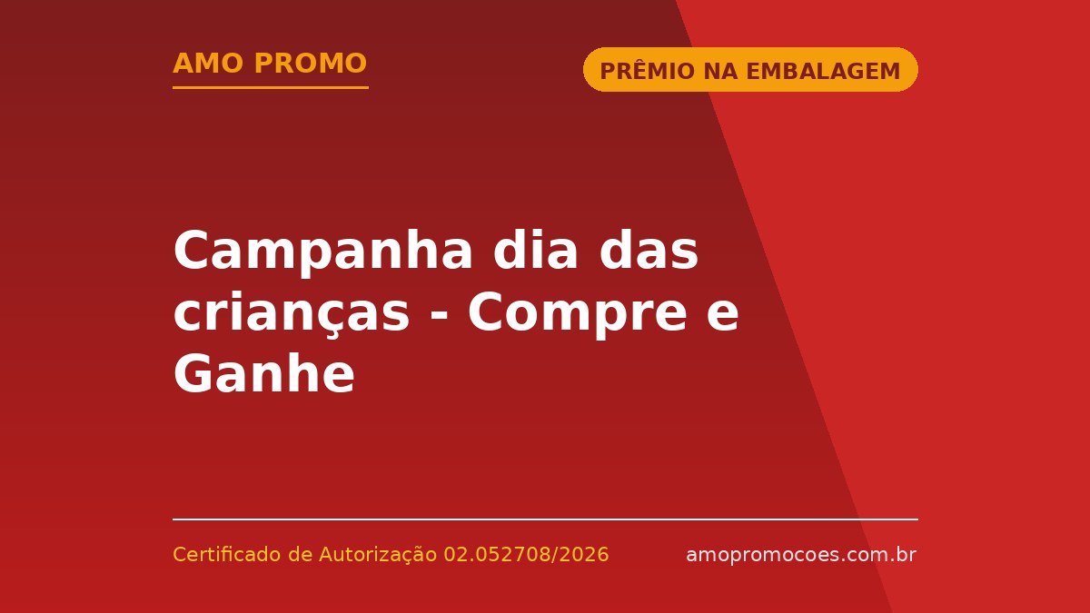 Campanha dia das crianças - Compre e Ganhe