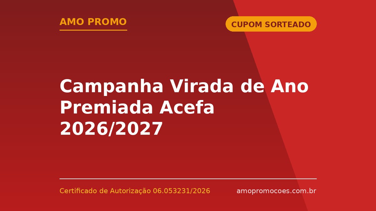 Campanha Virada de Ano Premiada Acefa 2026/2027