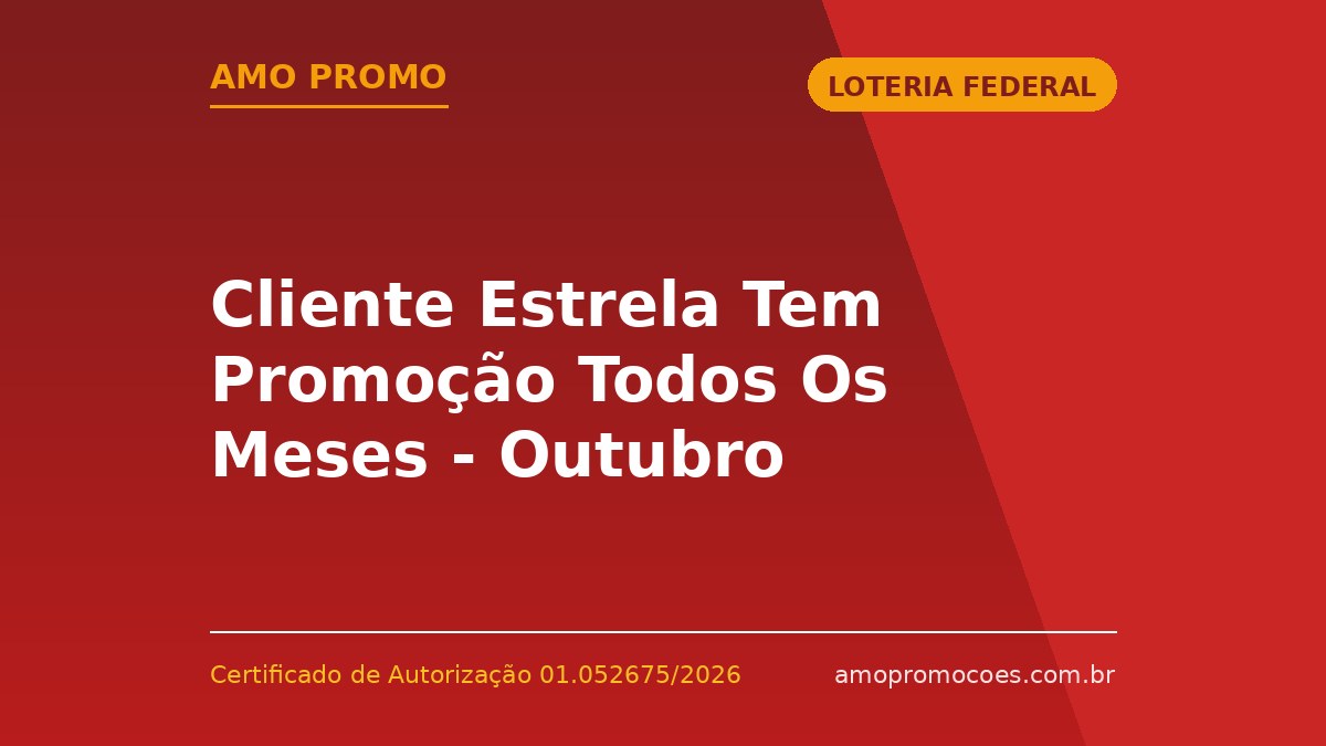 Cliente Estrela Tem Promoção Todos Os Meses - Outubro