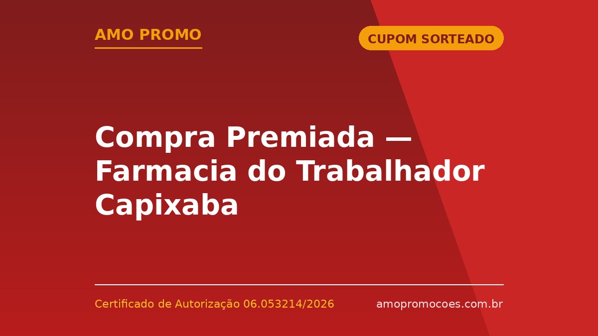 Compra Premiada — Farmacia do Trabalhador Capixaba