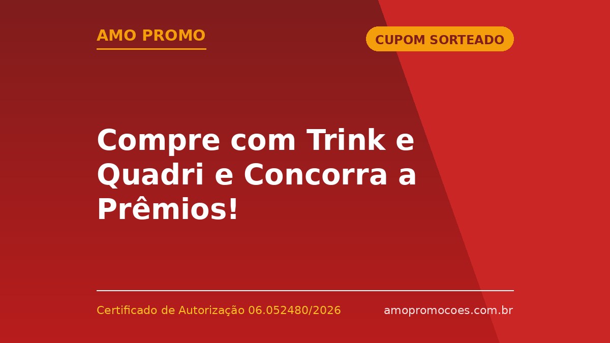 Compre com Trink e Quadri e Concorra a Prêmios!