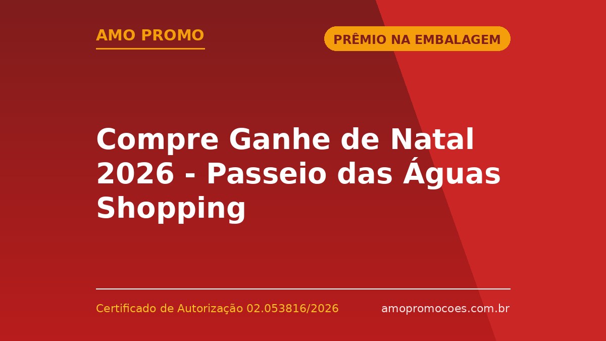 Compre Ganhe de Natal 2026 - Passeio das Águas Shopping