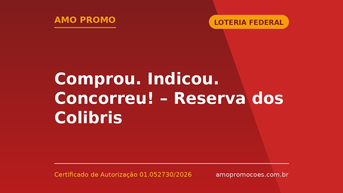 Comprou. Indicou. Concorreu! – Reserva dos Colibris