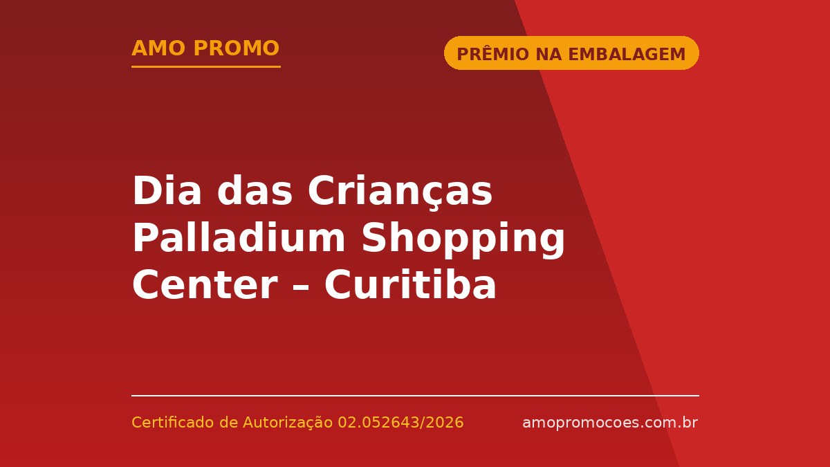 Dia das Crianças Palladium Shopping Center – Curitiba