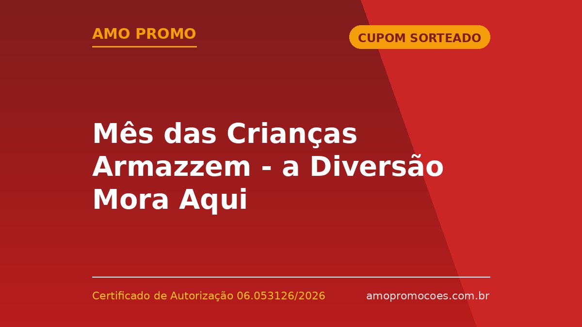 Mês das Crianças Armazzem - a Diversão Mora Aqui
