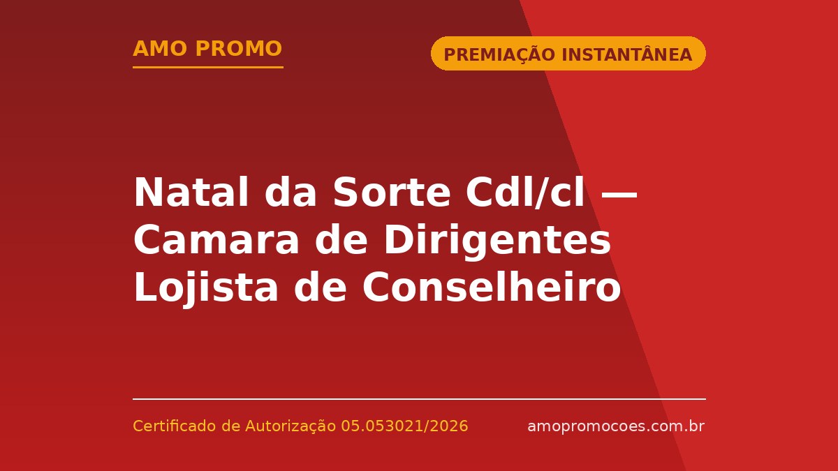 Natal da Sorte Cdl/cl — Camara de Dirigentes Lojista de Conselheiro Lafaiete