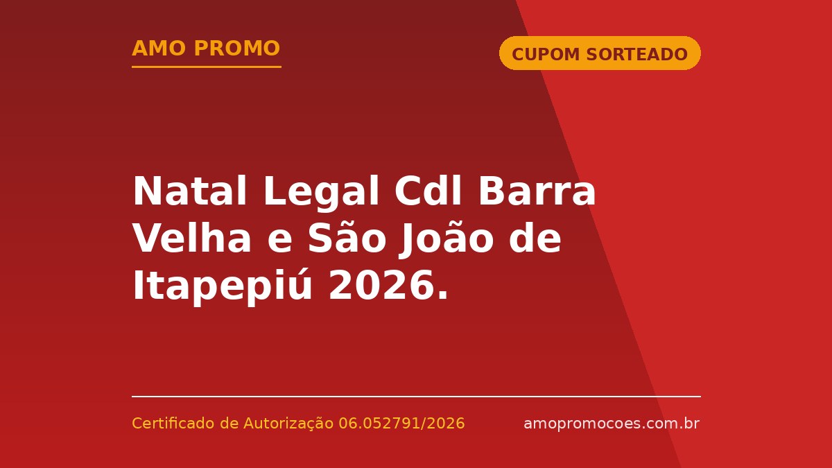 Natal Legal Cdl Barra Velha e São João de Itapepiú 2026.