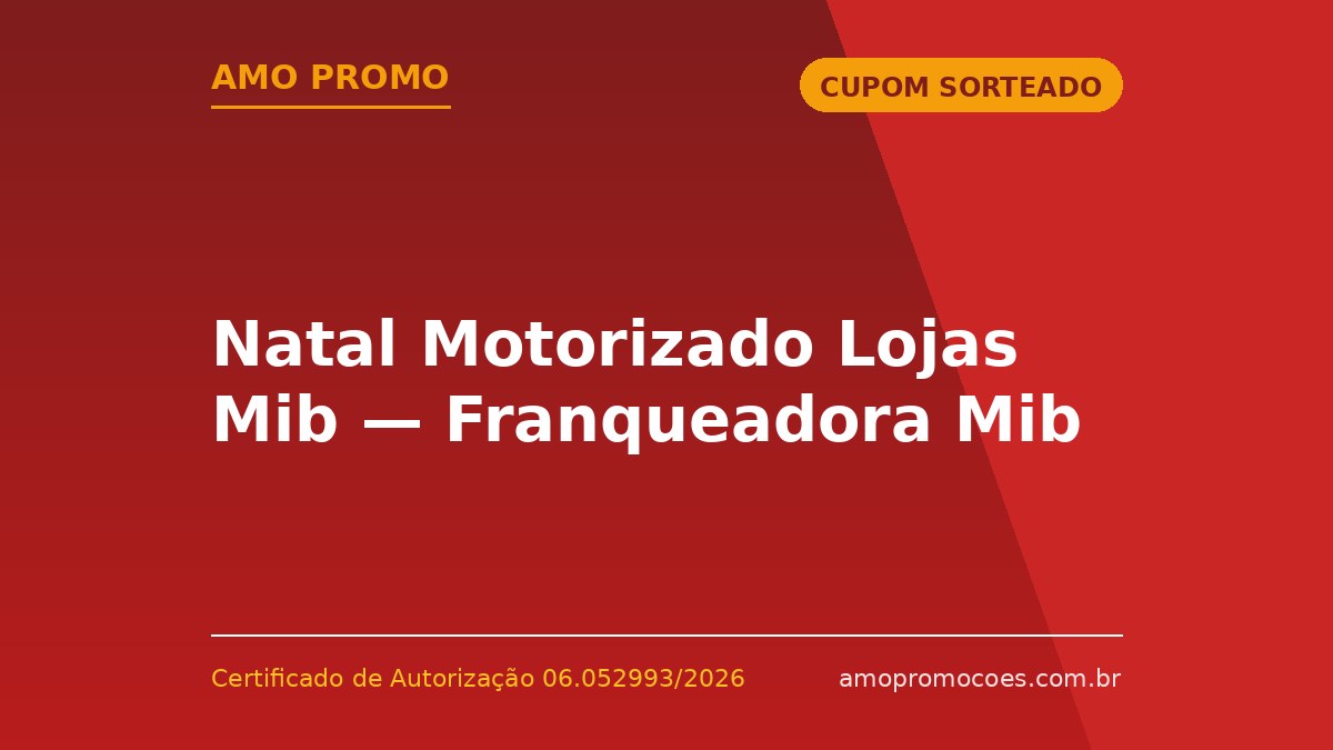Natal Motorizado Lojas Mib — Franqueadora Mib