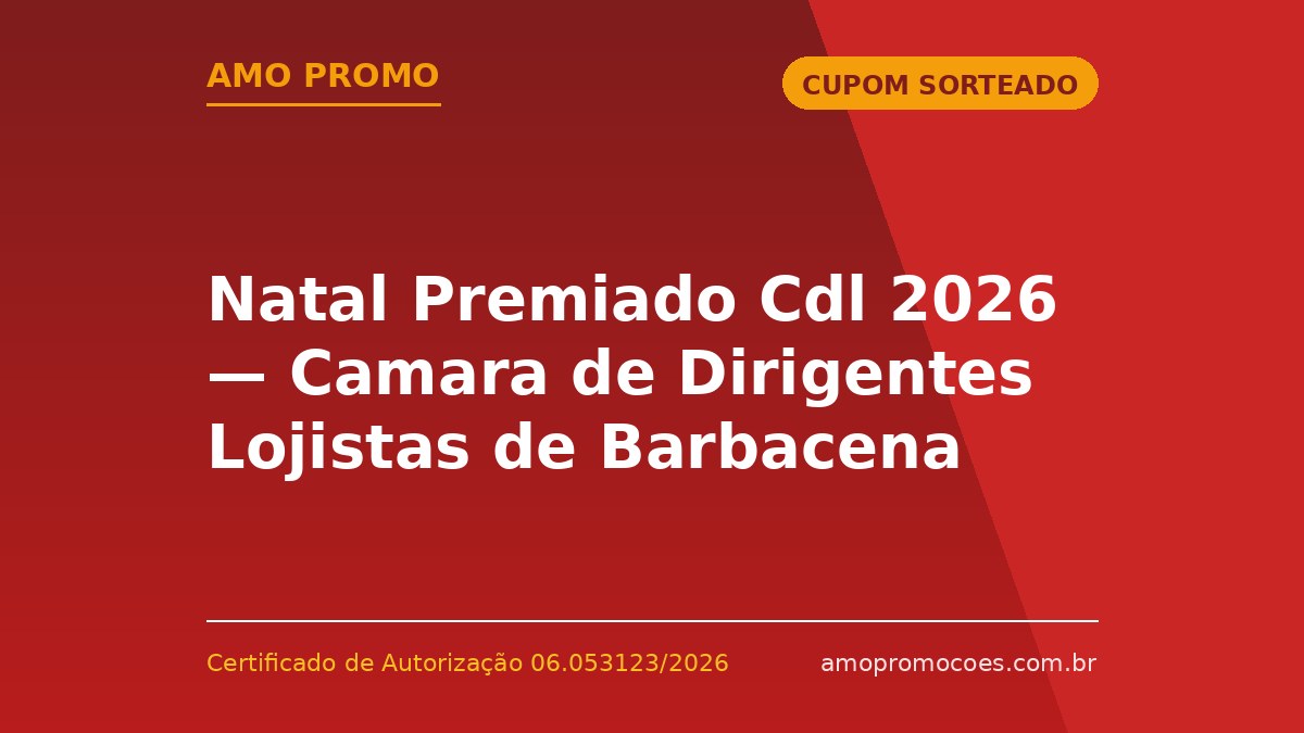 Natal Premiado Cdl 2026 — Camara de Dirigentes Lojistas de Barbacena