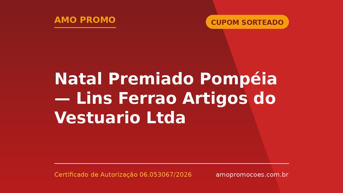 Natal Premiado Pompéia — Lins Ferrao Artigos do Vestuario Ltda