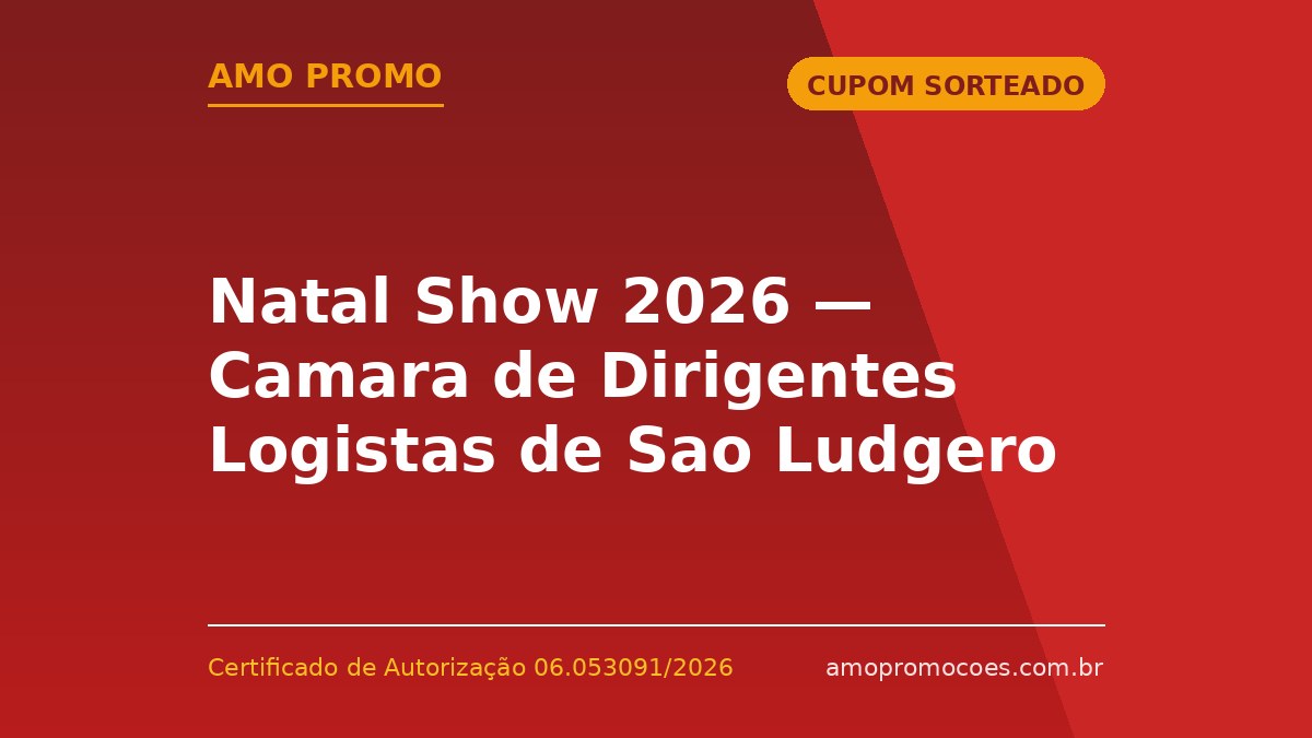 Natal Show 2026 — Camara de Dirigentes Logistas de Sao Ludgero