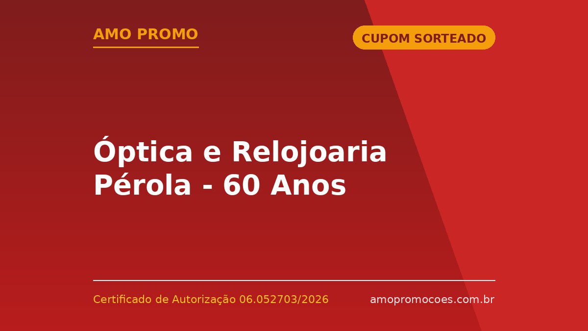Óptica e Relojoaria Pérola - 60 Anos