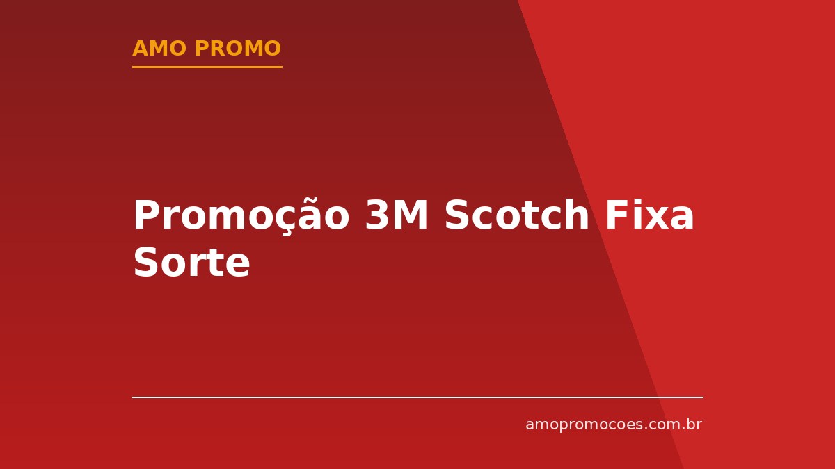 Promoção 3M Scotch Fixa Sorte
