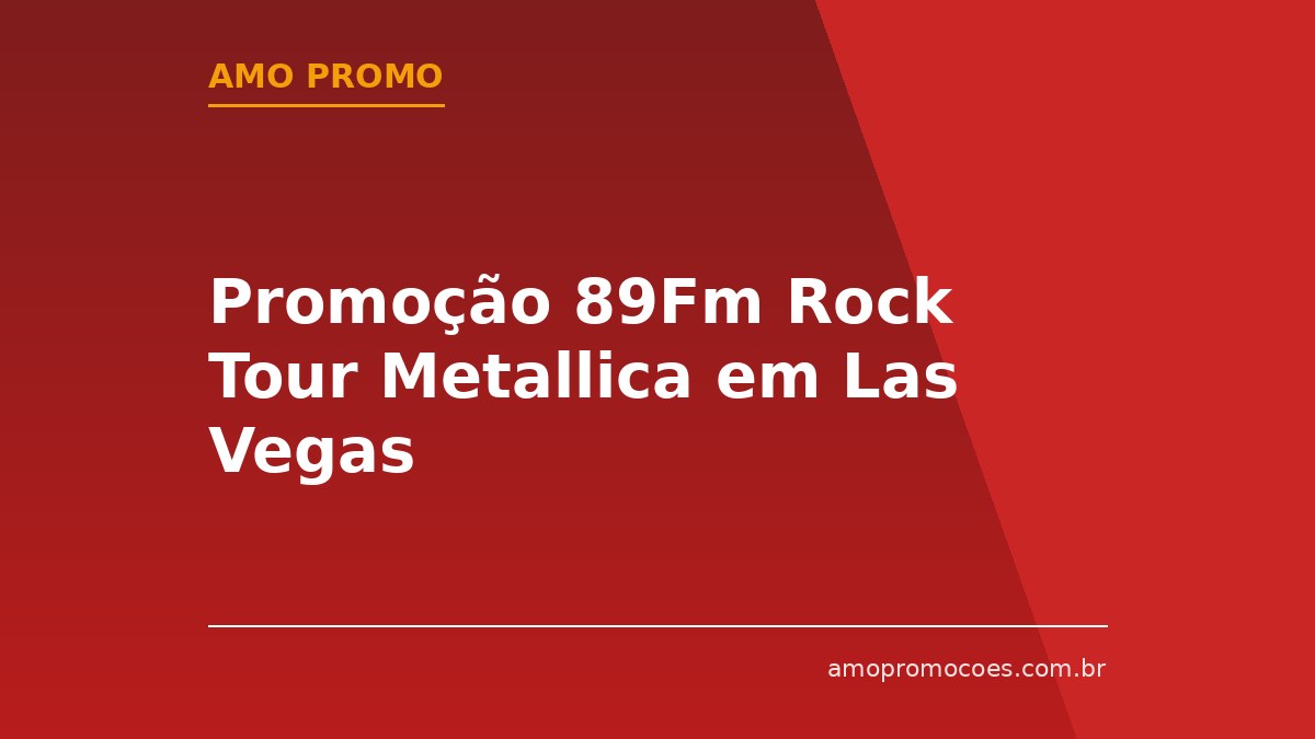 Promoção 89Fm Rock Tour Metallica em Las Vegas