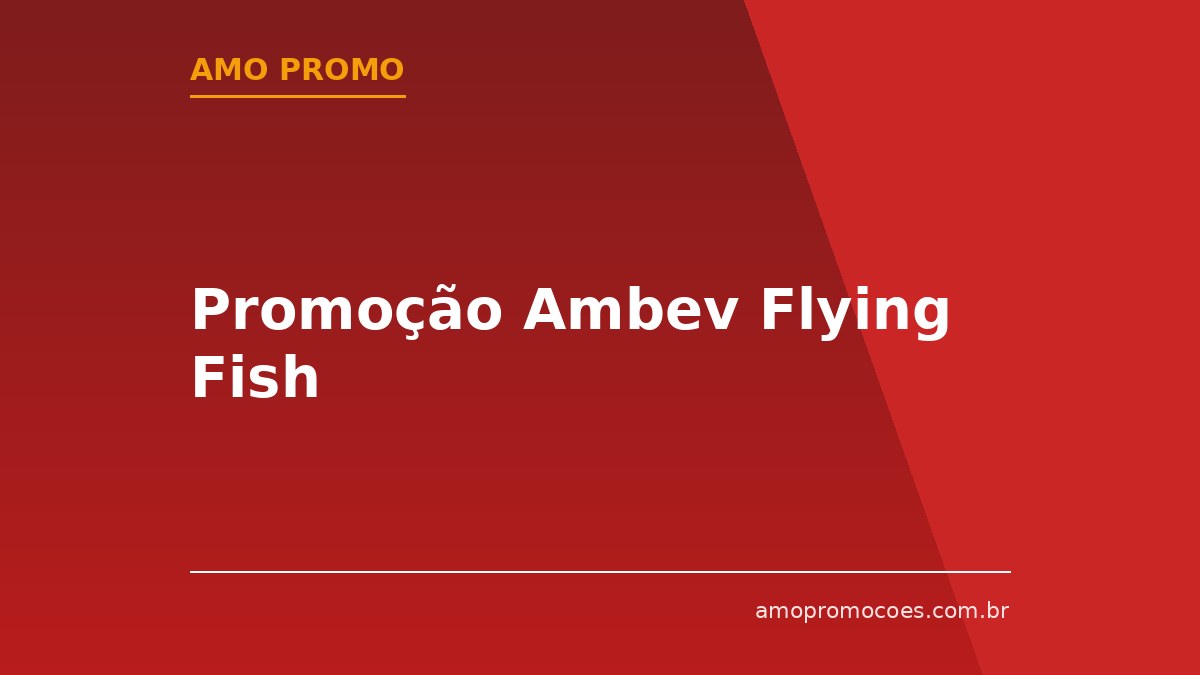 Promoção Ambev Flying Fish