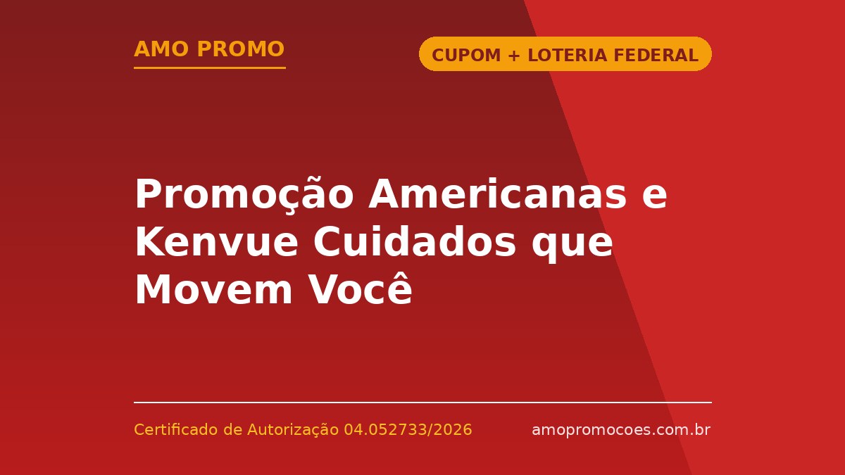Promoção Americanas e Kenvue Cuidados que Movem Você