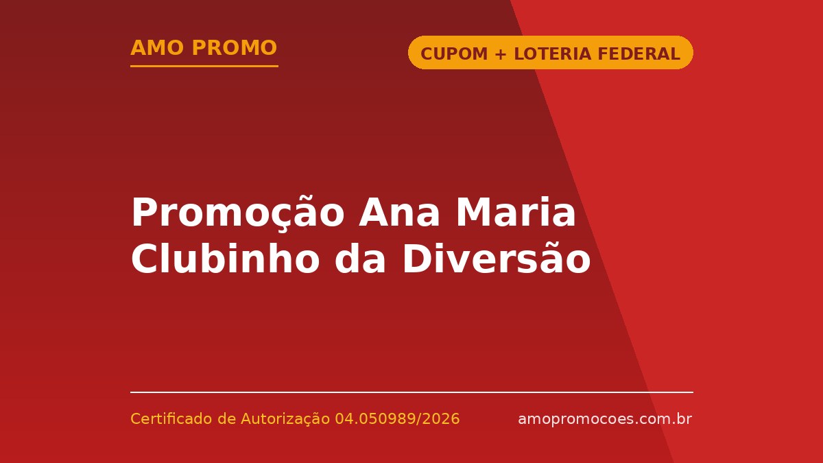 Promoção Ana Maria Clubinho da Diversão