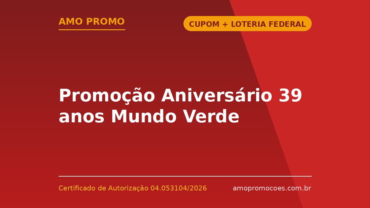 Promoção Aniversário 39 anos Mundo Verde