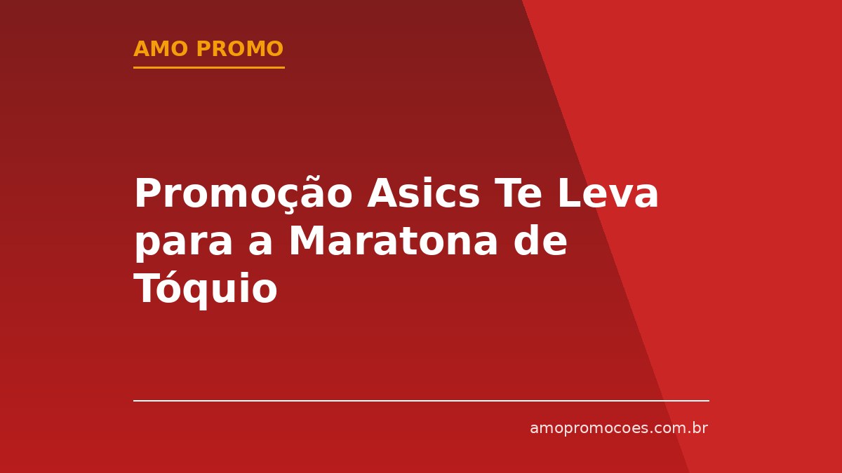 Promoção Asics Te Leva para a Maratona de Tóquio