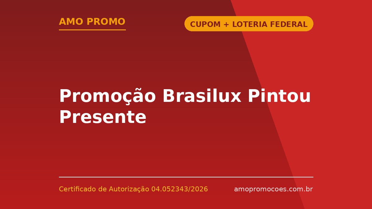 Promoção Brasilux Pintou Presente