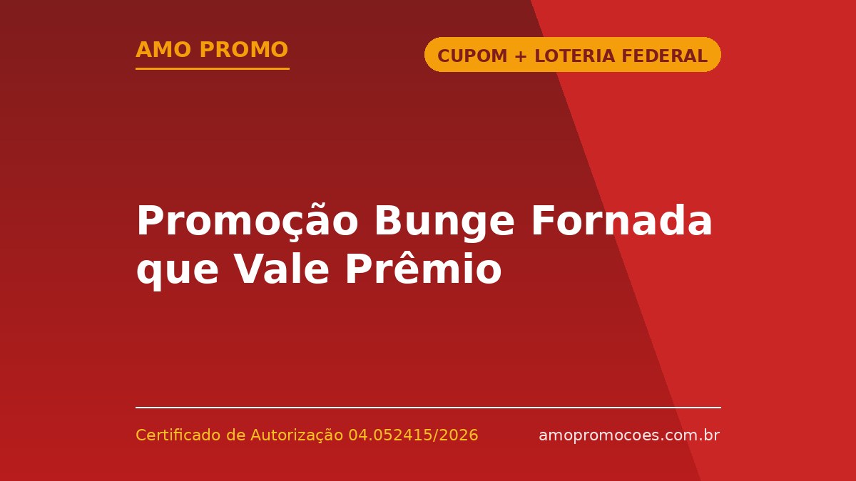 Promoção Bunge Fornada que Vale Prêmio