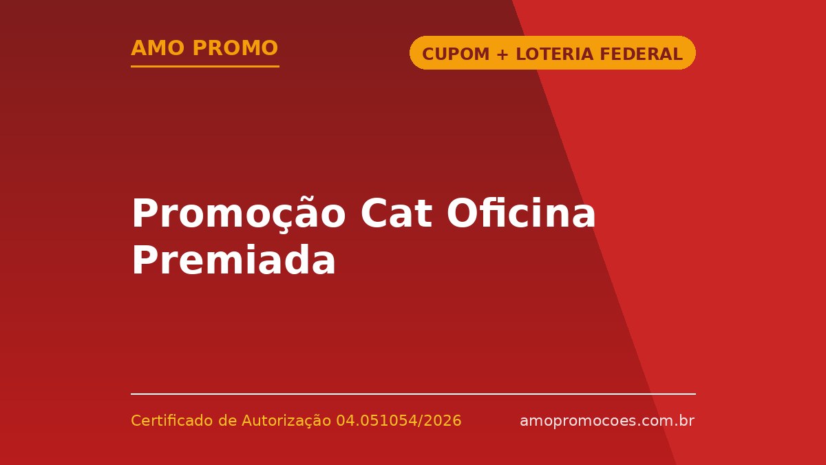 Promoção Cat Oficina Premiada