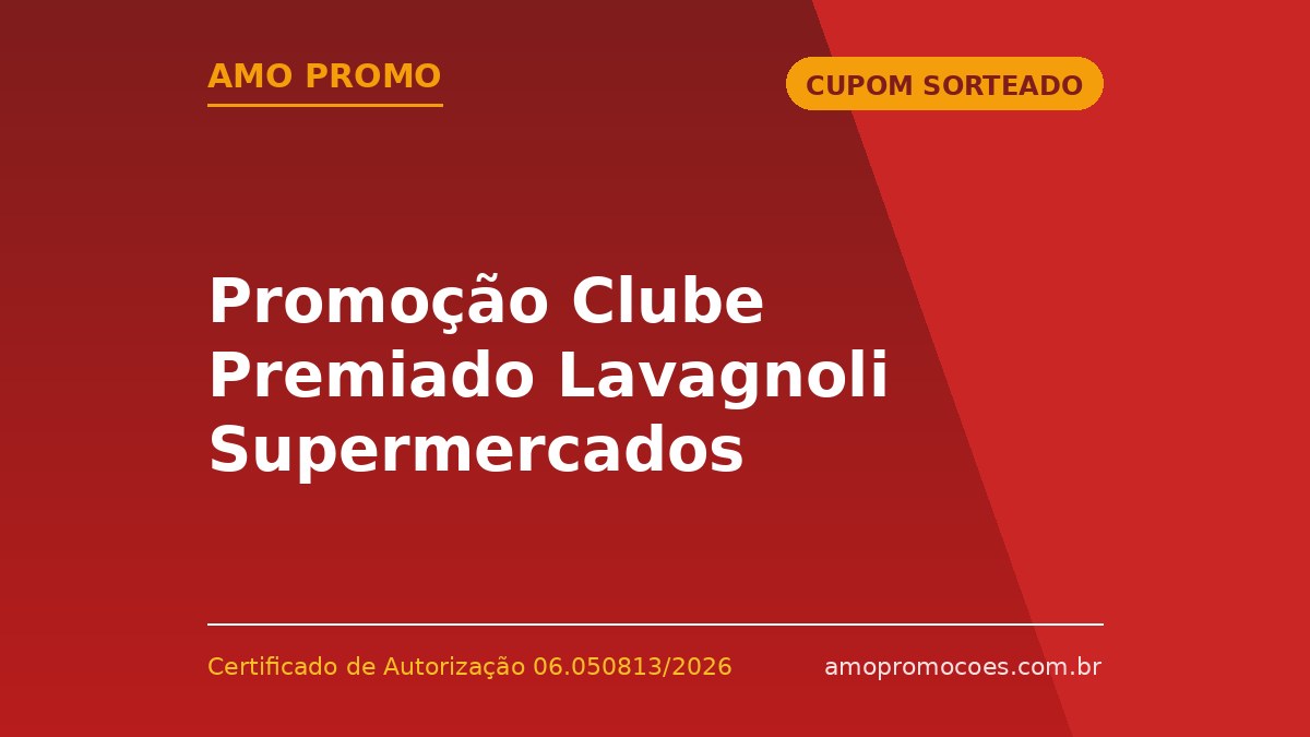 Promoção Clube Premiado Lavagnoli Supermercados