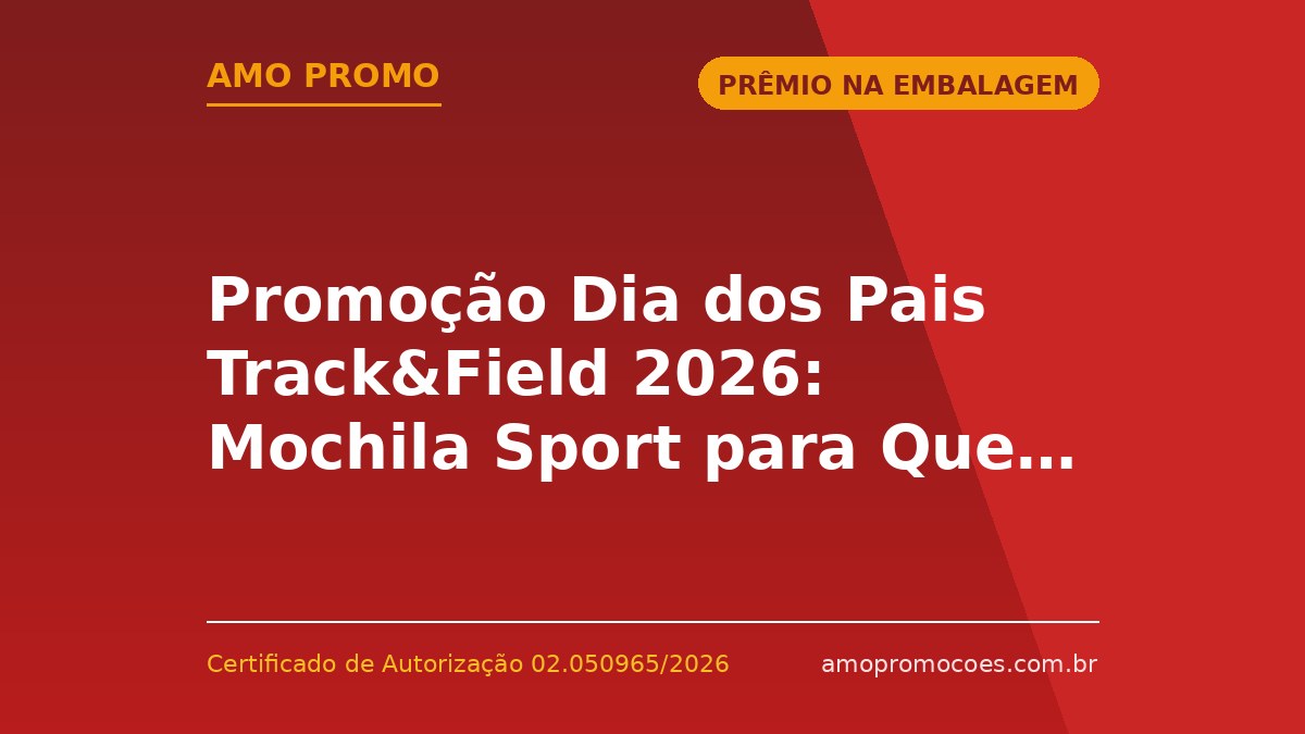 Promoção Dia dos Pais Track&Field 2026: Mochila Sport para Quem Comprar Mais Cedo