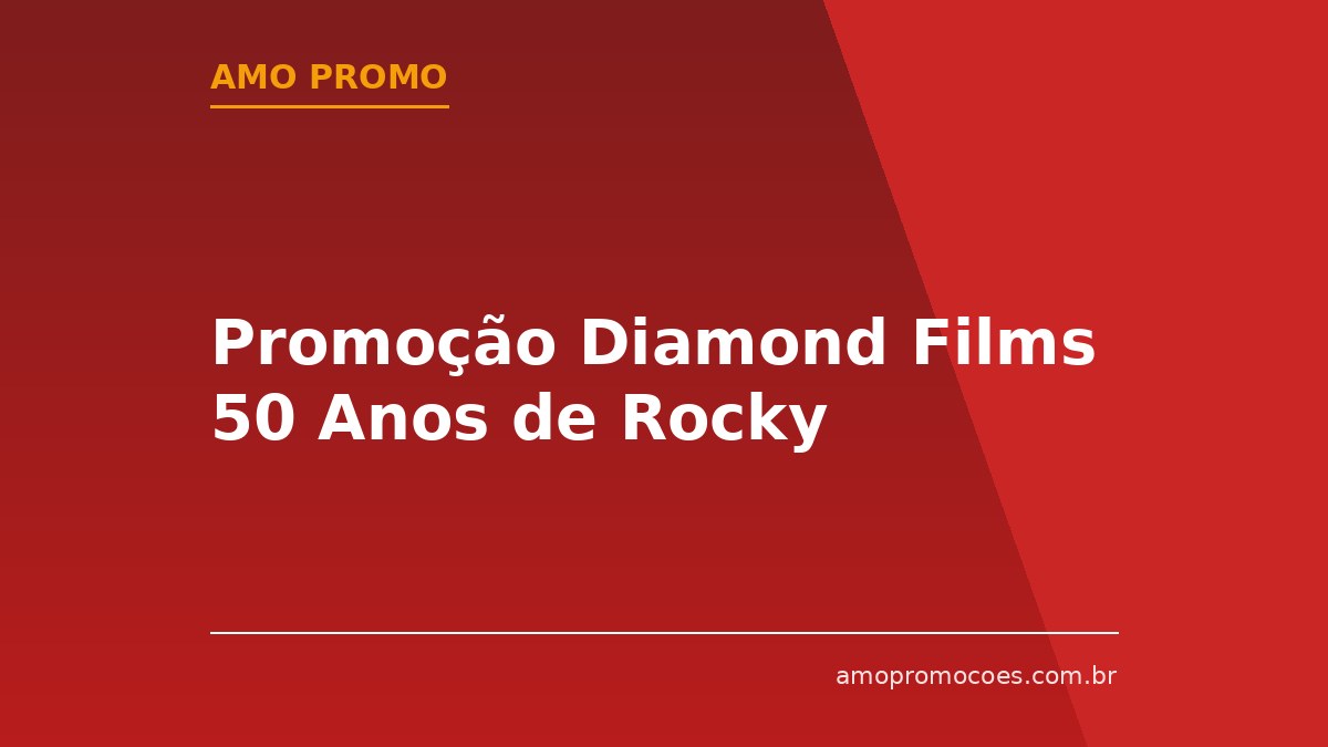 Promoção Diamond Films 50 Anos de Rocky