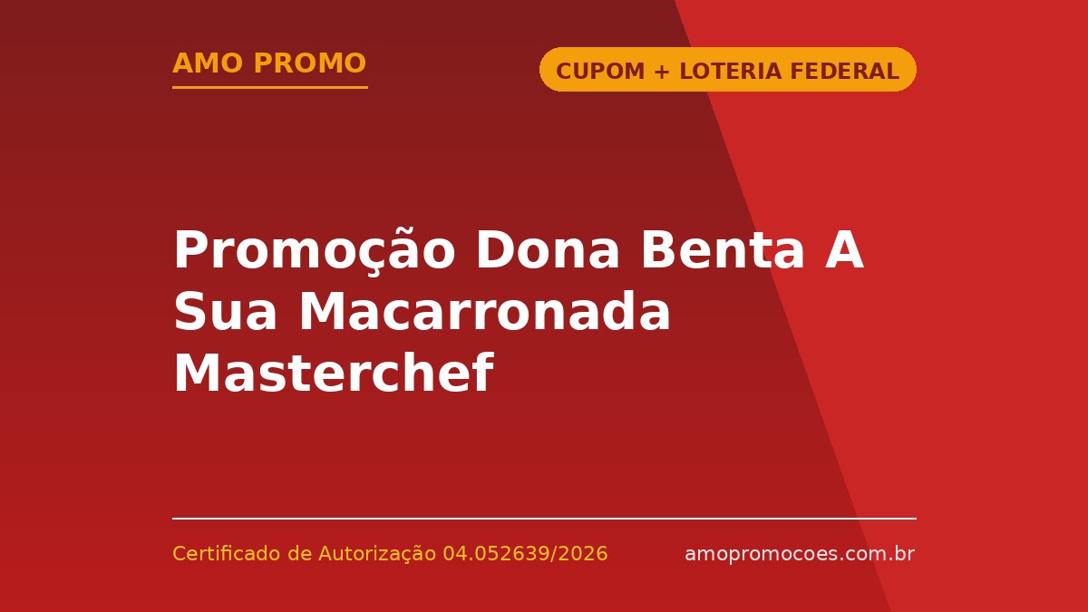 Promoção Dona Benta A Sua Macarronada Masterchef