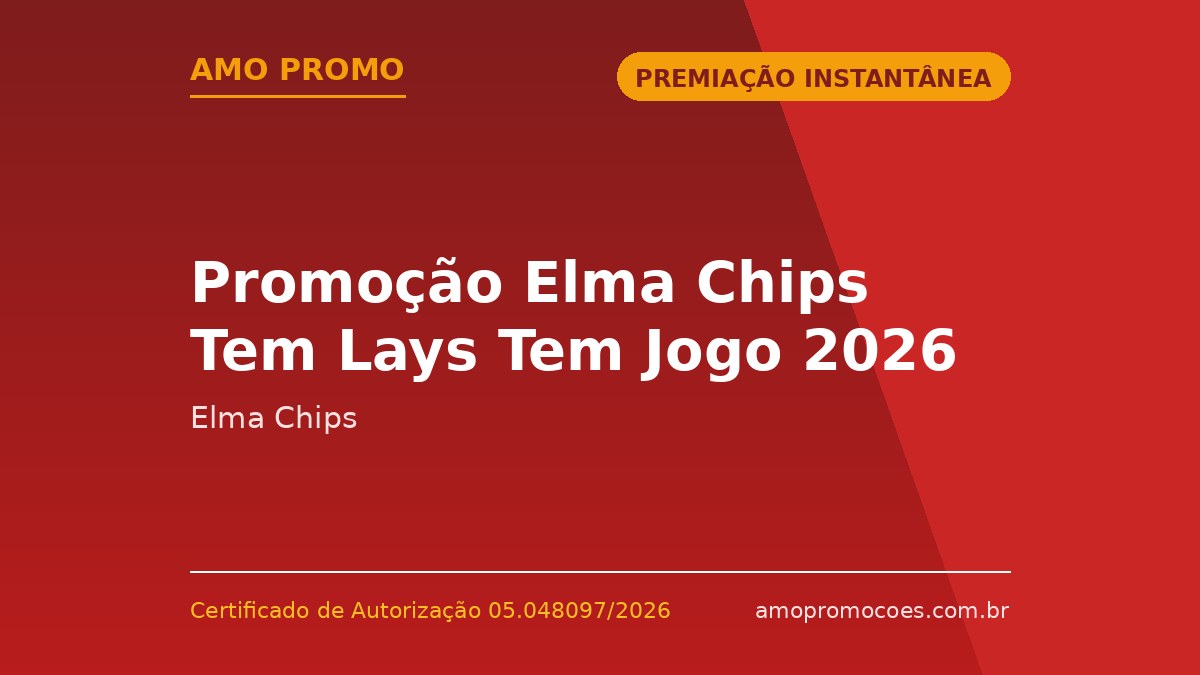 Promoção Elma Chips Tem Lays Tem Jogo 2026