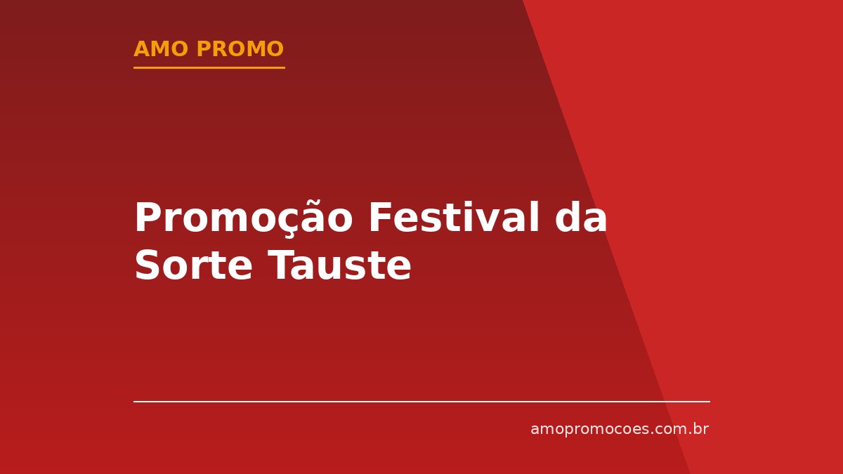 Promoção Festival da Sorte Tauste