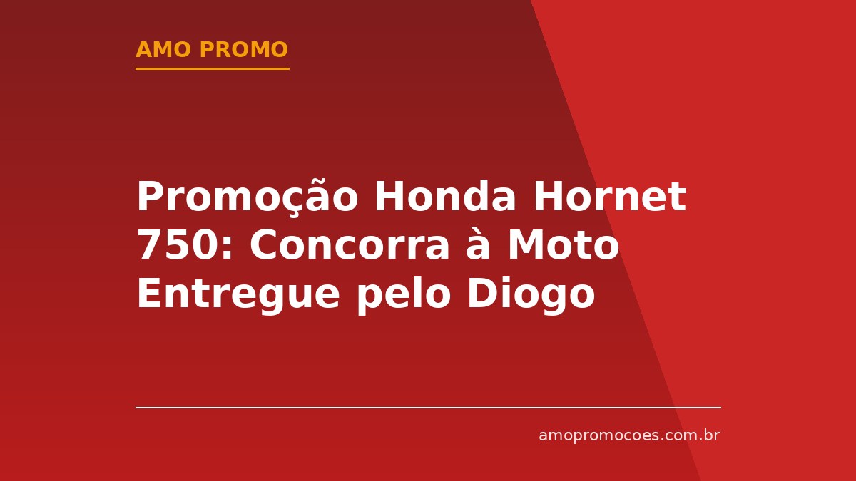 Promoção Honda Hornet 750: Concorra à Moto Entregue pelo Diogo Moreira no Festival Interlagos 🆓Grátis