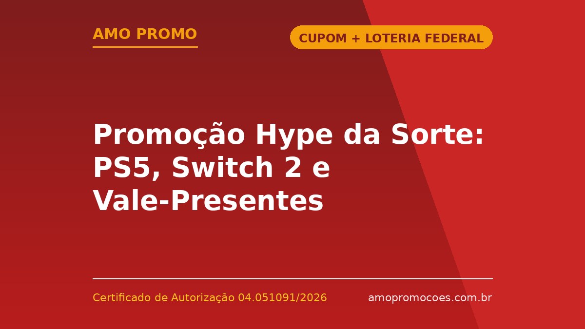 Promoção Hype da Sorte: PS5, Switch 2 e Vale-Presentes Americanas em Dois Sorteios