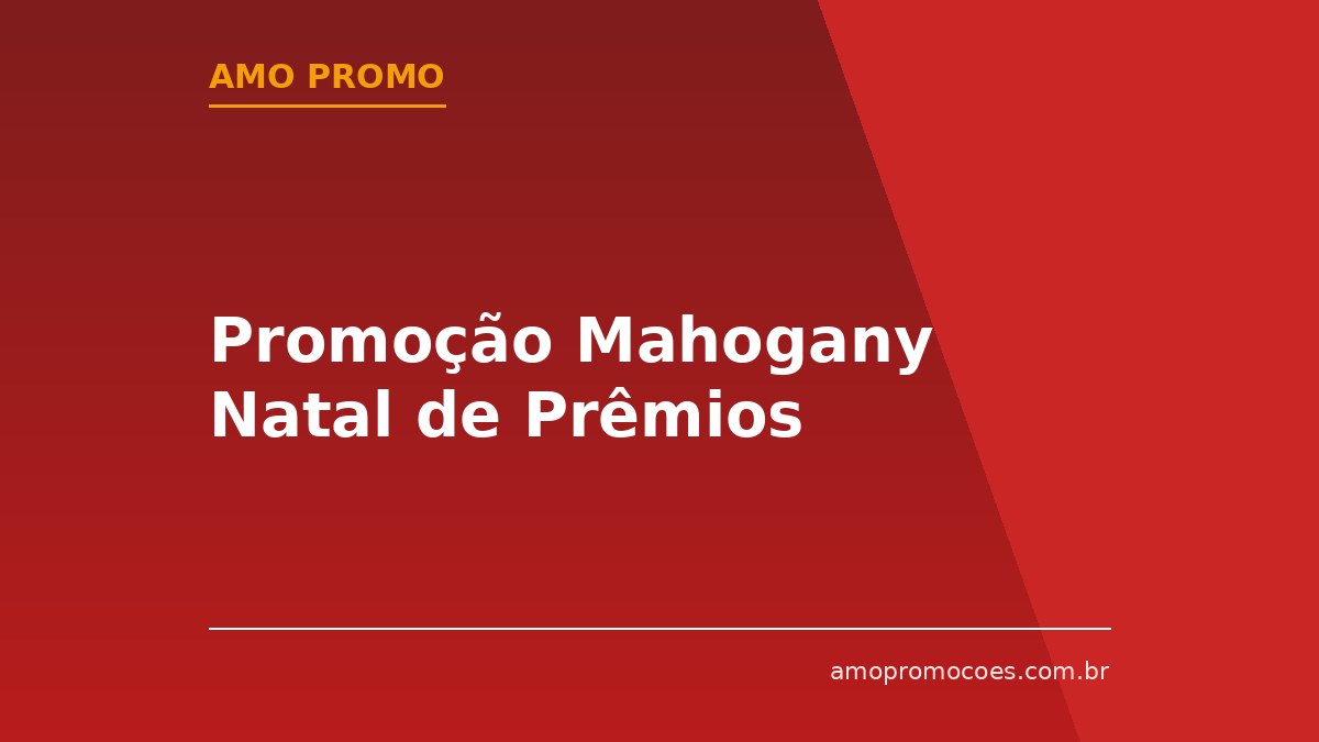 Promoção Mahogany Natal de Prêmios
