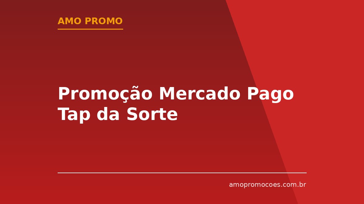 Promoção Mercado Pago Tap da Sorte